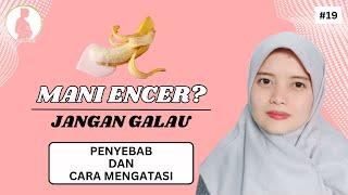 Mani encer apa bikin hamil? Ini cara mengatasi sperma encer agar menjadi kental, Cara Cepat Hamil