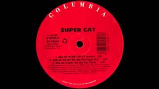 Super Cat - Dem No Worry We [1992]