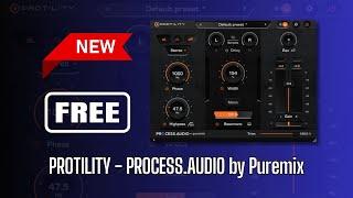 NEW FREE Plugin! Protility | PROCESS.AUDIO by Puremix - Sound Demo