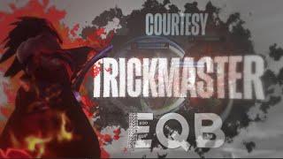 trickmaster - courtesy