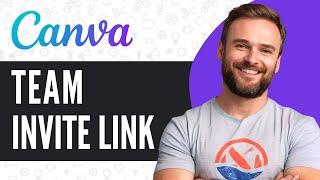 How To Get Canva Pro Team Invite Link - Full Guide (2024)