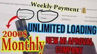 NEW MI COMPNY APROVAL | LOADING ALLOW | WEEKLY PAYMENT | MI APROVAL