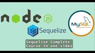 Node Js Sequelize Full Course in Hindi | Node Js Sequelize Complete Course in Hindi #sequelize