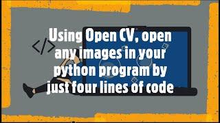 Learn How to open Photos/images in your Python program using OPEN CV by just 4 lines of Code.