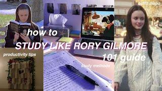 how to study like rory gilmore ️ | 101 study guide, living like rory gilmore for a day vlog