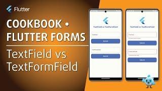 Building Flutter Forms | TextField vs TextFormField 