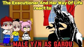 【Gacha Club】The Executioner And Her Way Of Life reacts to Male Y/N as Garou (1/2)