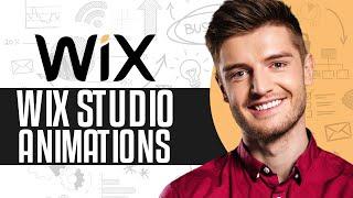 Wix Studio Animation Tutorial 2024 | Create Amazing Animations (Step-By-Step)