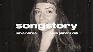 Nova Norda “Aşka Çarem Yok” | SongStory