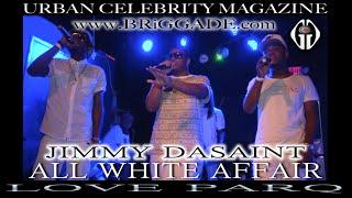 JIMMY DA SAINT White Affair LOVE PARQ (Live At Voltage Lounge)