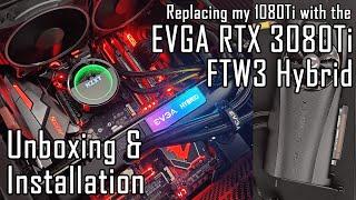 EVGA RTX 3080 Ti FTW3 Hybrid Unboxing & Installation (NO COMMENTARY)