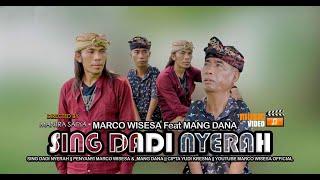 SING DADI NYERAH  - Marco Wisesa Feat Mang Dana {Official Music Video}