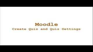 Moodle Tutorial 9 || Create Quiz and Quiz Settings