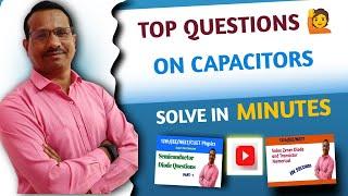 Best Questions on Capacitors || Combination of Capacitors ||12 ||JEE || NEET || CUET || NDA || Army