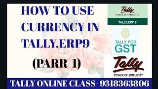 HOW TO USE CURRENCY IN  TALLY.ERP9(PART-1)/Accounting Features/S.NO.-8