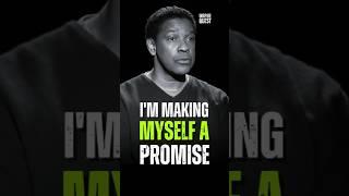 I'm Making Myself a promise | Denzel Washington #denzelwashingtonquotes #motivation