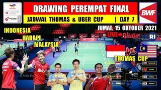 HASIL DRAWING PEREMPAT FINAL THOMAS UBER CUP 2021 ~ INDONESIA VS MALAYSIA THOMAS CUP 2021
