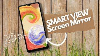 Samsung Galaxy A04e: How To Mirror Screen to TV or SMART VIEW?