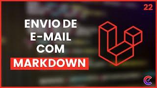 Laravel 5.5#22 - Envio de email com Markdown