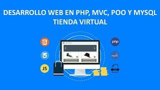 Desarrollo Web en PHP, MVC, POO y MySQL - Tienda Virtual