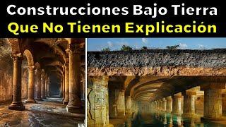 Las 7 Construcciones Antiguas Bajo Tierra Que No Tienen Explicación