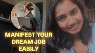 Manifest your DREAM JOB + my success story