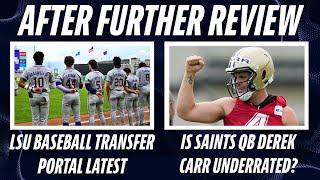 LSU Baseball Portal Latest | Is Saints QB Derek Carr Most Underrated Player? | MLB Mock Draft