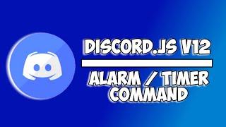 HOW TO MAKE DISCORD BOT | ALARM / TIMER COMMAND | #8