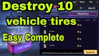 Destroy 10 vehicle tires | pubg Vision|