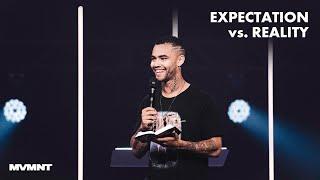 Expectation vs. Reality | Aaron Judkins