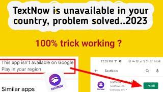 TextNow is unavailable in your country problem/How to fix TextNow sign up problem/TextNow .