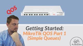 Getting Started: MikroTik QOS Part 1 (Simple Queues)