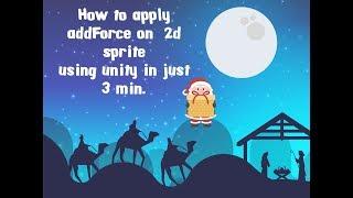 Apply Force on 2D sprite using unity in just 3 minute