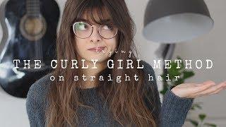 Trying The Curly Girl Method On Straight Hair | Revisited