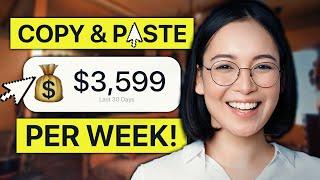 GET PAID $3,599 PER WEEK Copying & Pasting Text! *Easy Money Online* (Make Money Online 2024)