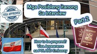 Visa Appearance | POSSIBLE QUESTIONS sa Poland Embassy Part 2