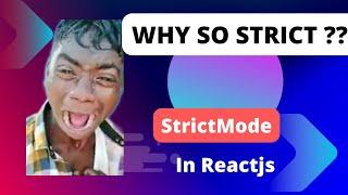 Strict Mode  in Reactjs | Reactjs Interview Question