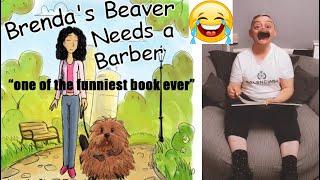 Brenda's Beaver Needs A Barber