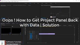 Accidentally closed Project Panel in Adobe Premiere Pro CC 2018 | Solution with Data Recovery