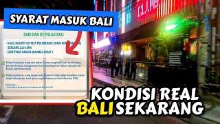 KONDISI REAL BALI SEKARANG DAN SYARAT MASUK BALI TERBARU | NOVEMBER 2021