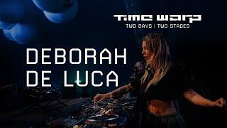 Deborah De Luca Live at Time Warp - 2D2S [DE] 2023