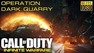 Call of Duty: Infinite Warfare. Part 6 "Operation Dark Quarry" [HD 1080p 60fps]