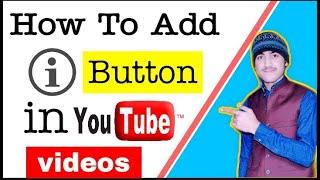 How To Add I Button In YouTube Videos | I Button Kaise Lagaya |how to add i button in youtube videos