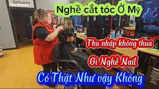 Nghề cắt tóc ở Mỹ thu nhập không thua gì nghề Nail