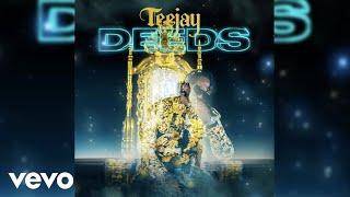 Teejay - Deeds (Official Audio)