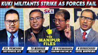 "KUKI MILITANTS STRIKE AS FORCES FAIL" on "THE MANIPUR FILES" [28/12/24] [LIVE]