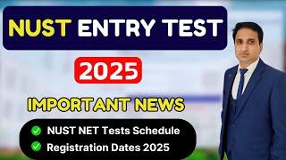 NUST Admission 2025 Test Series dates | NUST Entrance Test NET Schedule 2025 | NET 1 Registration