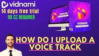 How Do I Upload A Voice Track| vidnami tutorial