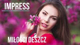 IMPRESS - MIŁOŚCI DESZCZ