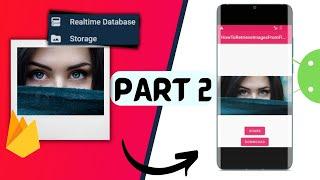 Retrieve Images From Firebase Storage & Realtime Database in Android Studio(updated) | Part 2